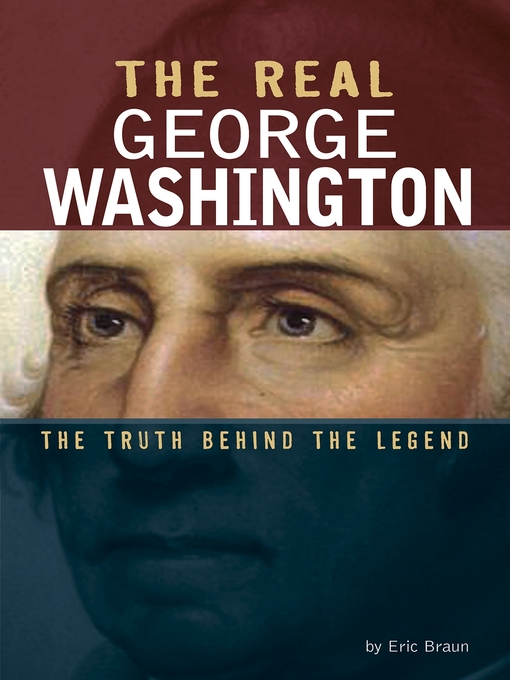 Title details for The Real George Washington by Eric Braun - Available